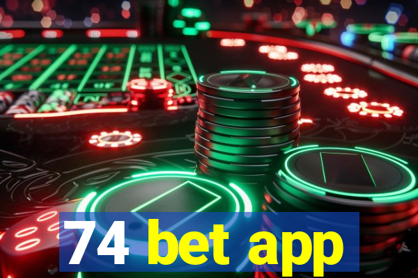 74 bet app